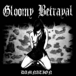 Gloomy Betrayal : Damnation